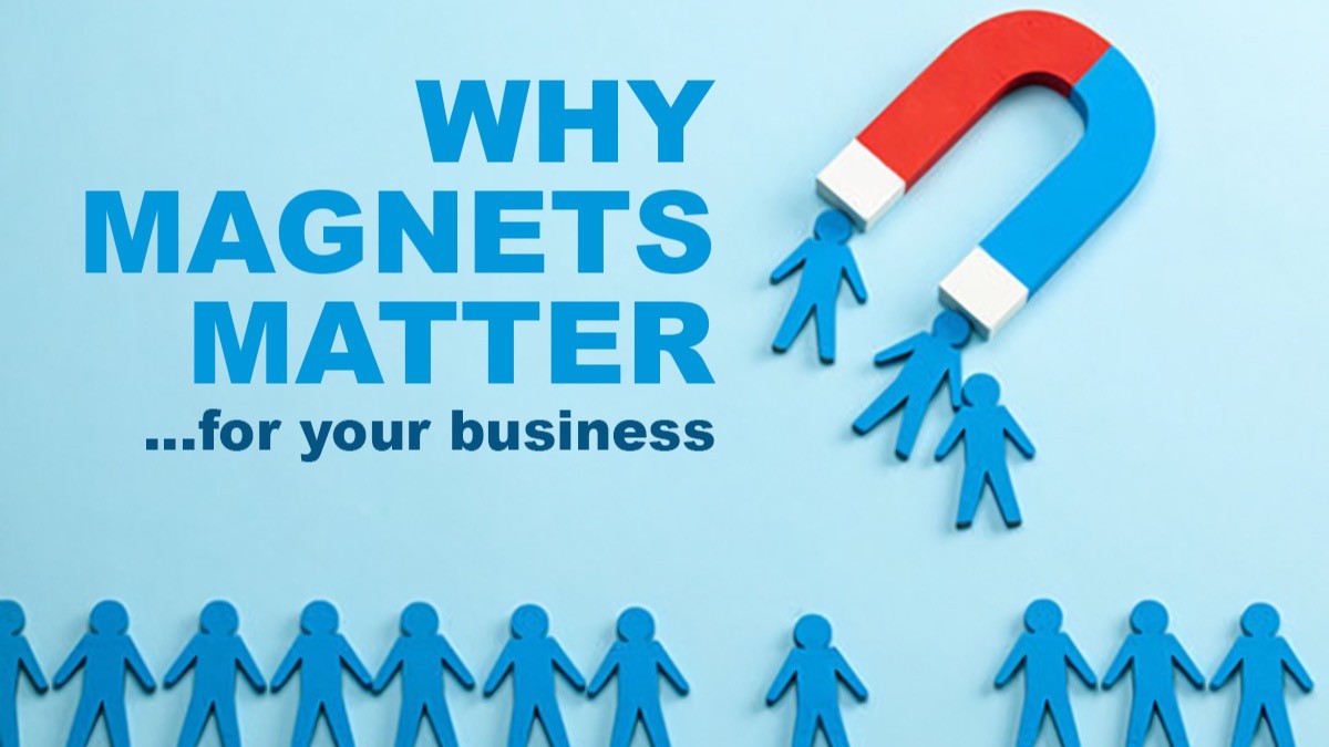 Why Magnets Matter for Your Business (and the future)